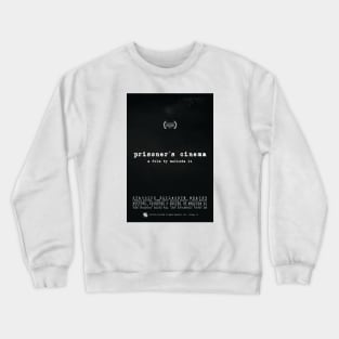 "Prisoner's Cinema" by Melinda Li (East Lyme High) Crewneck Sweatshirt